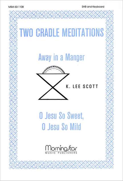 K. Lee Scott: Two Cradle Meditations