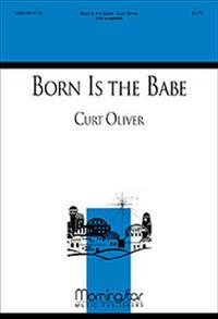 Curt Oliver: Born Is the Babe