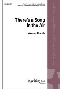 Valerie Shields: There's a Song in the Air