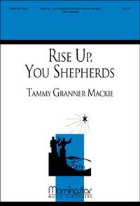 Tammy Granner Mackie: Rise Up, You Shepherds