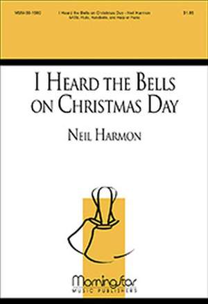 Neil Harmon: I Heard the Bells on Christmas Day