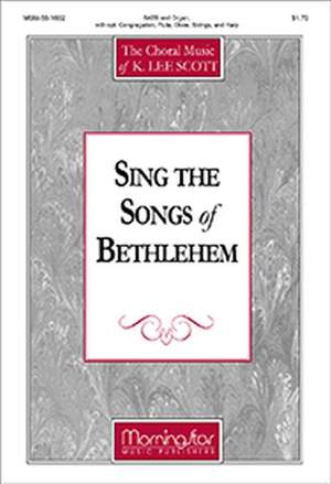 K. Lee Scott: Sing the Songs of Bethlehem