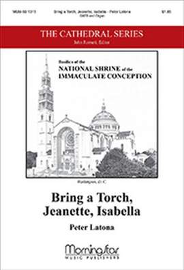 Peter Latona: Bring a Torch, Jeanette, Isabella