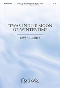 Bryan Greer: Twas In the Moon of Wintertime