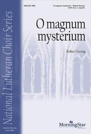 Robert Sieving: O magnum mysterium