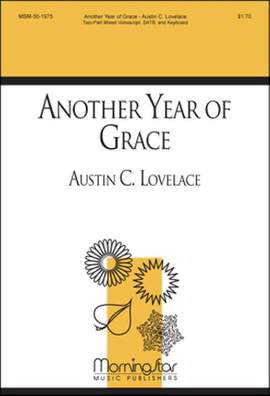 Austin C. Lovelace: Another Year of Grace