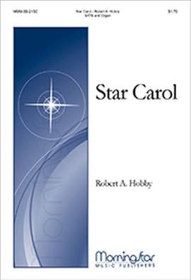 Robert A. Hobby: Star Carol