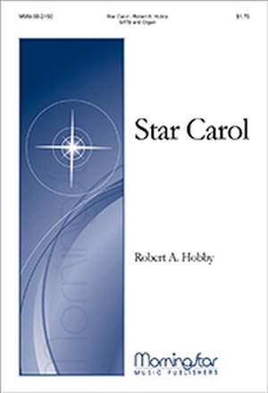 Robert A. Hobby: Star Carol