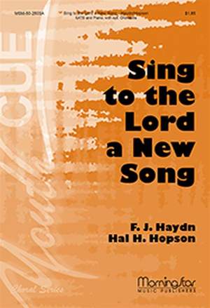 Franz Joseph Haydn: Sing to the Lord a New Song