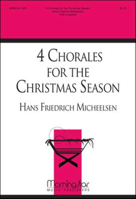Hans Friedrich Micheelsen: Four Chorales for the Christmas Season