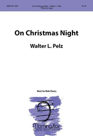 Walter L. Pelz: On Christmas Night