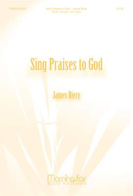 James Biery: Sing Praises to God