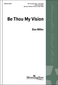 Dan Miller: Be Thou My Vision