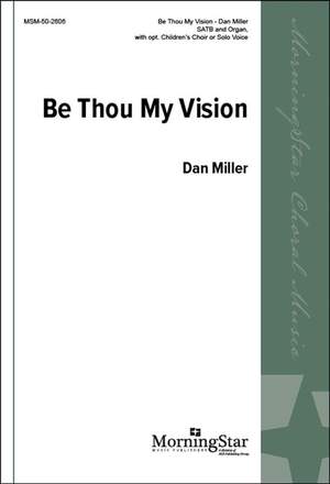 Dan Miller: Be Thou My Vision