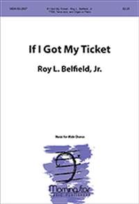 Jr. Belfield_Roy L.: If I Got My Ticket