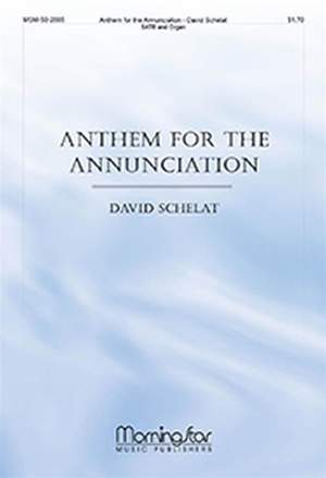 David Schelat: Anthem for the Annunciation
