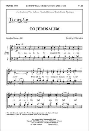 David M. Cherwien: To Jerusalem