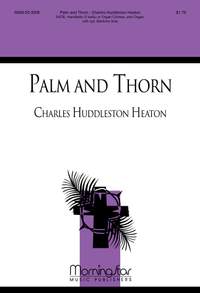 Charles H. Heaton: Palm and Thorn