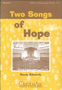 Randy Edwards: Two Songs of Hope