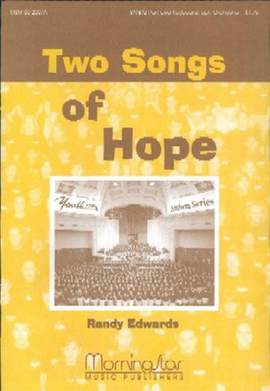 Randy Edwards: Two Songs of Hope