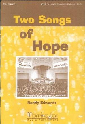Randy Edwards: Two Songs of Hope