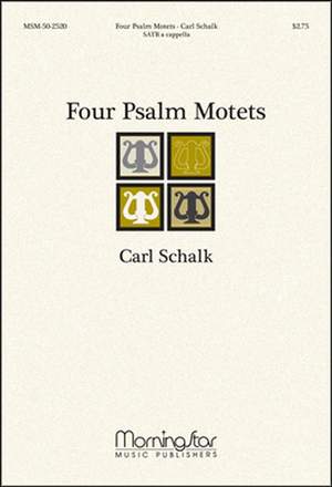 Carl Schalk: Four Psalm Motets
