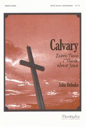 John A. Behnke: Calvary