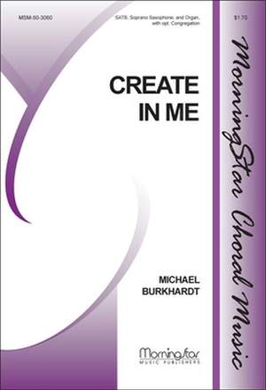 Michael Burkhardt: Create in Me