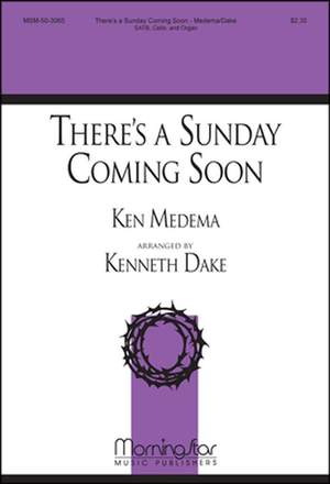 Ken Medema: There's a Sunday Coming Soon