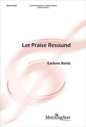 Earlene Rentz: Let Praise Resound