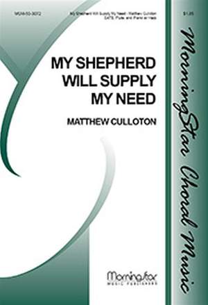 Matthew Culloton: My Shepherd Will Supply My Need