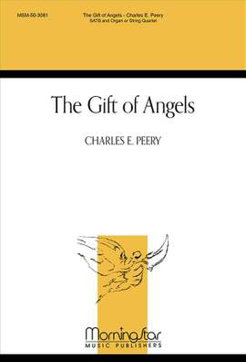 Charles E. Peery: The Gift of Angels