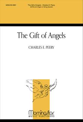 Charles E. Peery: The Gift of Angels