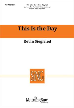 Kevin Siegfried: This Is The Day