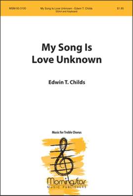 Edwin T. Childs: My Song Is Love Unknown
