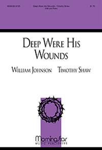 Timothy Shaw: Deep Were His Wounds