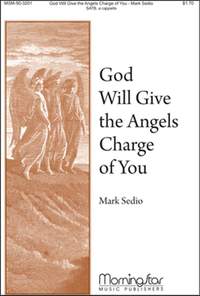 Mark Sedio: God Will Give the Angels Charge of You