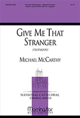 Michael McCarthy: Give Me that Stranger