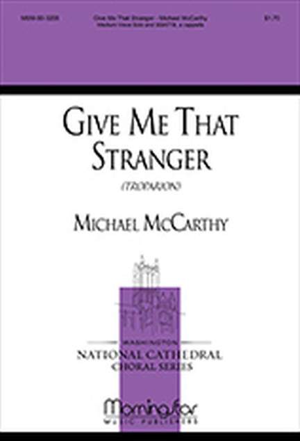 Michael McCarthy: Give Me that Stranger