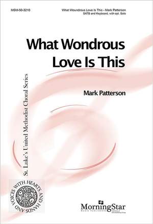 Mark Patterson: What Wondrous Love Is This