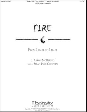 J. Aaron McDermid: Fire