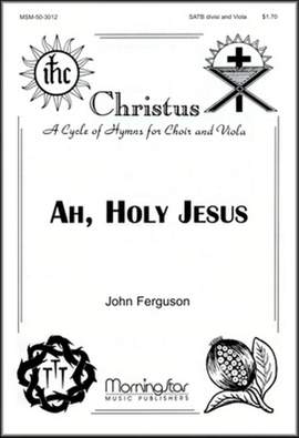 John Ferguson: Ah, Holy Jesus
