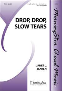 Janet Lindeblad Janzen: Drop, Drop, Slow Tears
