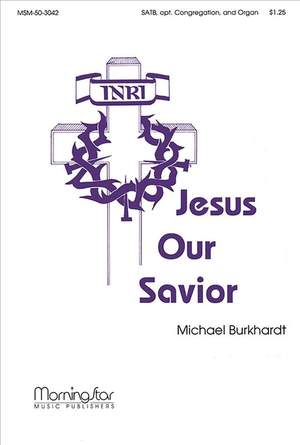 Michael Burkhardt: Jesus Our Savior