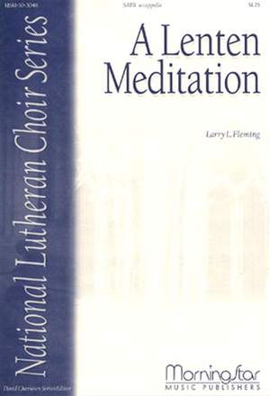 Larry L. Fleming: A Lenten Meditation