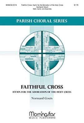 Normand Gouin: Faithful Cross