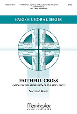 Normand Gouin: Faithful Cross