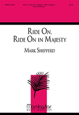 Mark Shepperd: Ride On, Ride On in Majesty