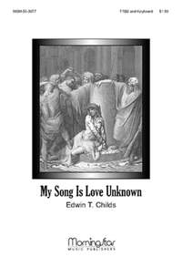 Edwin T. Childs: My Song Is Love Unknown