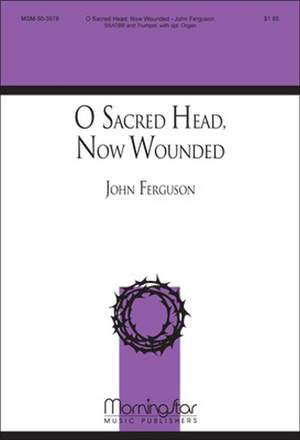 John Ferguson: O Sacred Head, Now Wounded